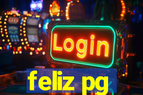 feliz pg